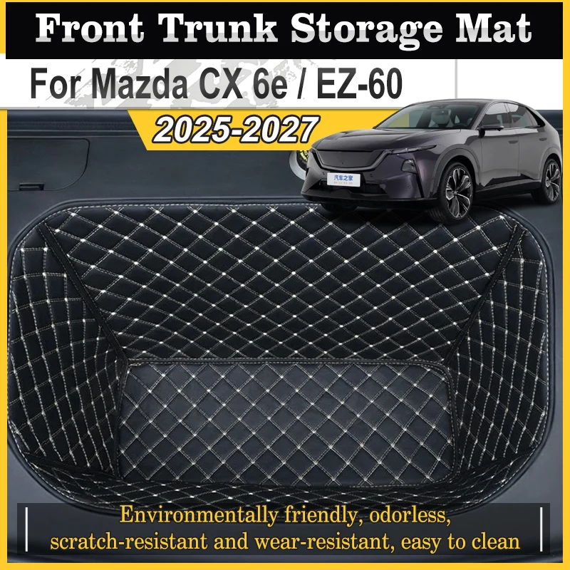 

Автоматический коврик для хранения переднего багажника для Mazda CX 6e EZ-60 EZ60 2025 2026 2027, аксессуары, украшение, коврик для переднего багажника, водонепроницаемые детали