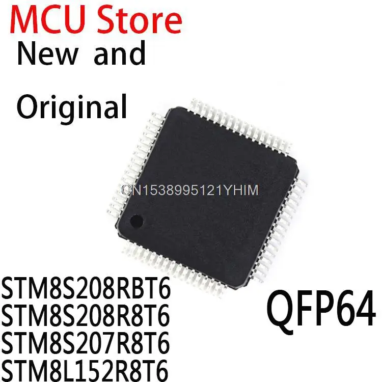 1PCS New and Original QFP64 STM8S Microcontroller Chip In Stock STM8S208RBT6 STM8S208R8T6 STM8S207R8T6 STM8L152R8T6