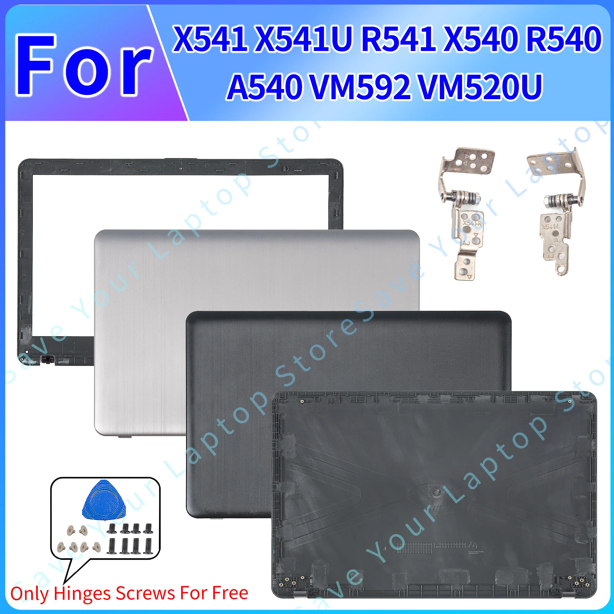 

New For X541 X541U R541 X540 R540 A540 VM592 VM520U LCD Back Cover Front Bezel Hinges Laptop Parts Replace Black Silver