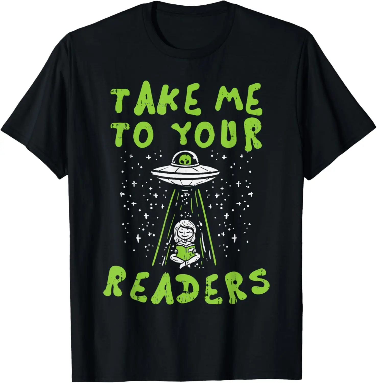 

Take Me To Your Readers Alien Funny Reading Librarian Gift T-Shirt