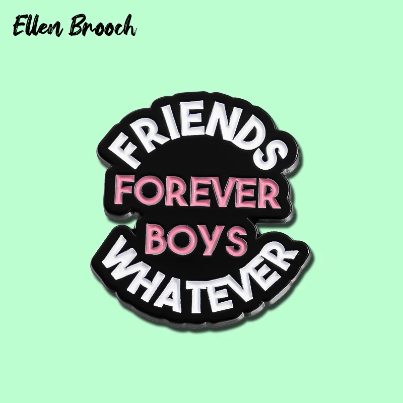 Feminist Quotes Enamel Pin Friends Forever Boys Whatever Brooches Lapel Badges Animal Jewelry Gift for Women