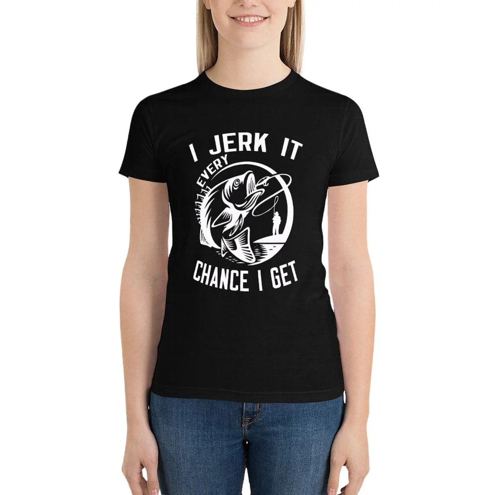 

I Jerk It Every Chance I Get T-Shirt animal print shirt for girls tees tshirts for Women