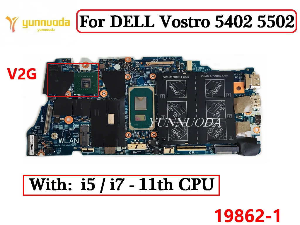 

19862-1 For DELL Vostro 5402 5502 Laptop Motherboard With I5 I7 11th CPU MX330 2GB GPU DDR4 100% Tested