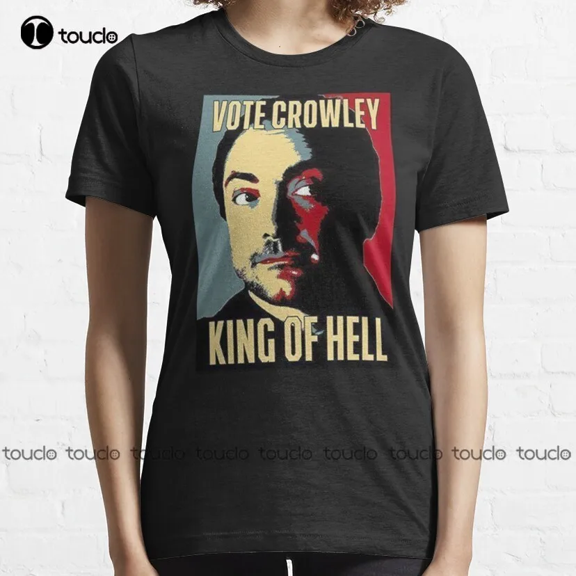 

Vote Crowley - King Of Hell, женская футболка, индивидуальная футболка, Подростковая футболка унисекс с цифровой печатью, женская футболка с индивидуальным подарком