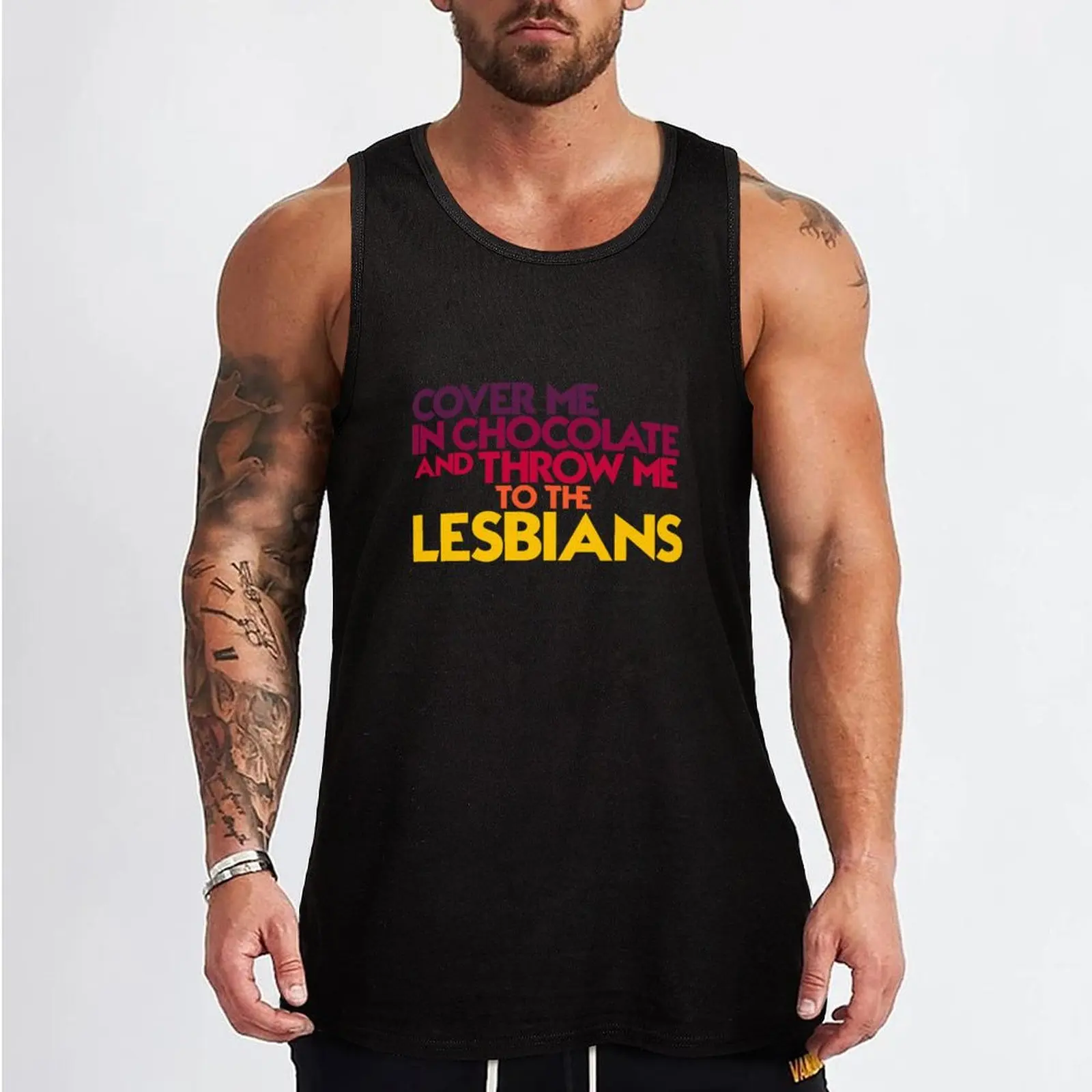 Cover me in chocolate and throw me to the lesbians Tank Top Classic Basic Tank Top Regular Fit Casual Sleeveless