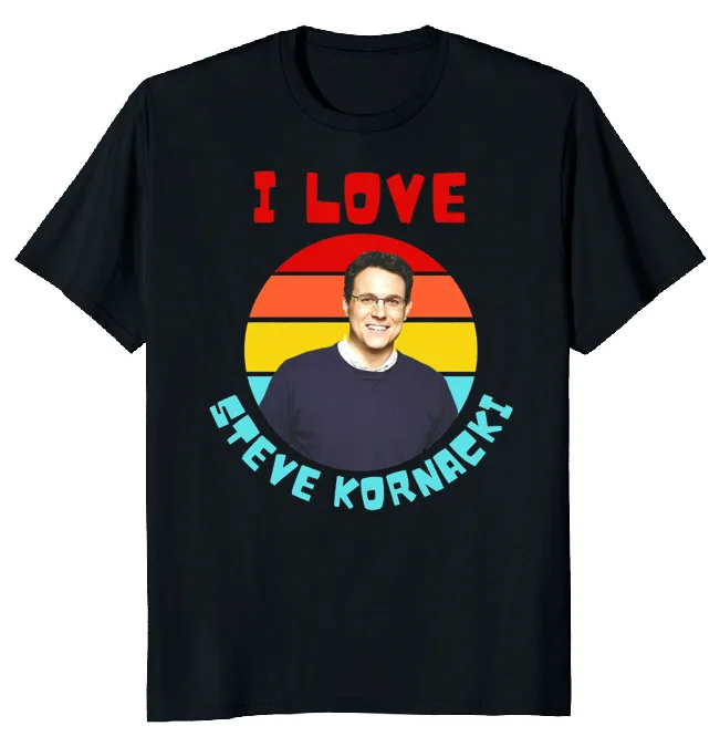 NEW LIMITED I love Steve Kornacki Daddy Classic Novelty Tee M-3XL Fast Shipping