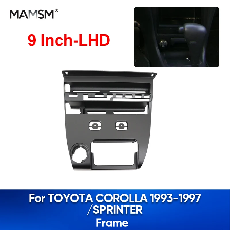

MAMSM For-TOYOTA COROLLA1993 Car Radio Frame Fascia Dash Kit DVD Head Unit Panel Stereo Cover Faceplate MANUAL AC Gear Position