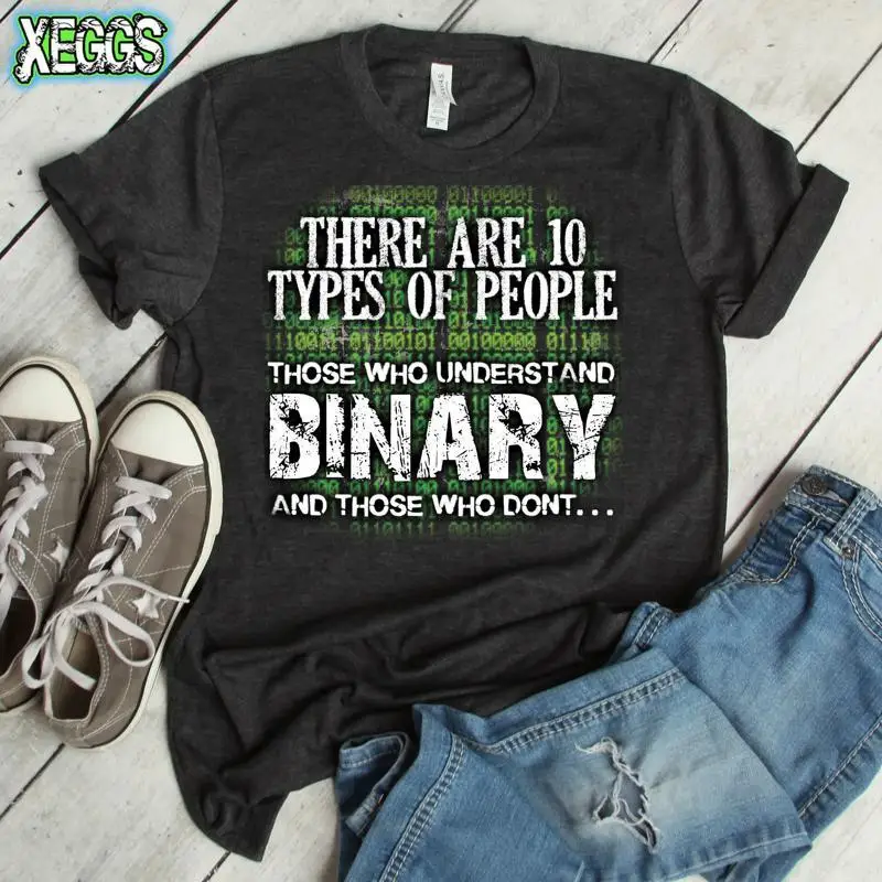 10 Types Of People Binary T Shirt Programmer Software Engineer S Computer Geek I Love You Nerd