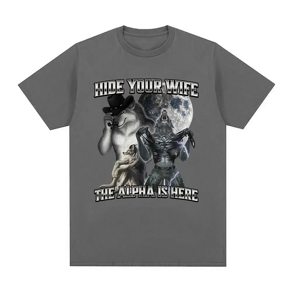 إخفاء زوجتك ألفا هنا الذئب حرفيا لي مضحك ميمي ايمو تي شيرت ملابس للرجال Harajuku ريترو المتضخم القطن تي شيرت