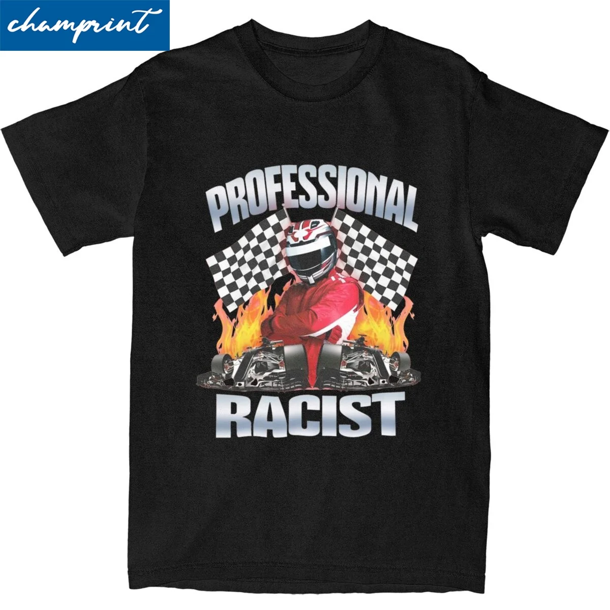 

Professional Certified Racist Racing Meme Tshirt Unisex Cotton Tops Funny Round Neck Short Sleeve