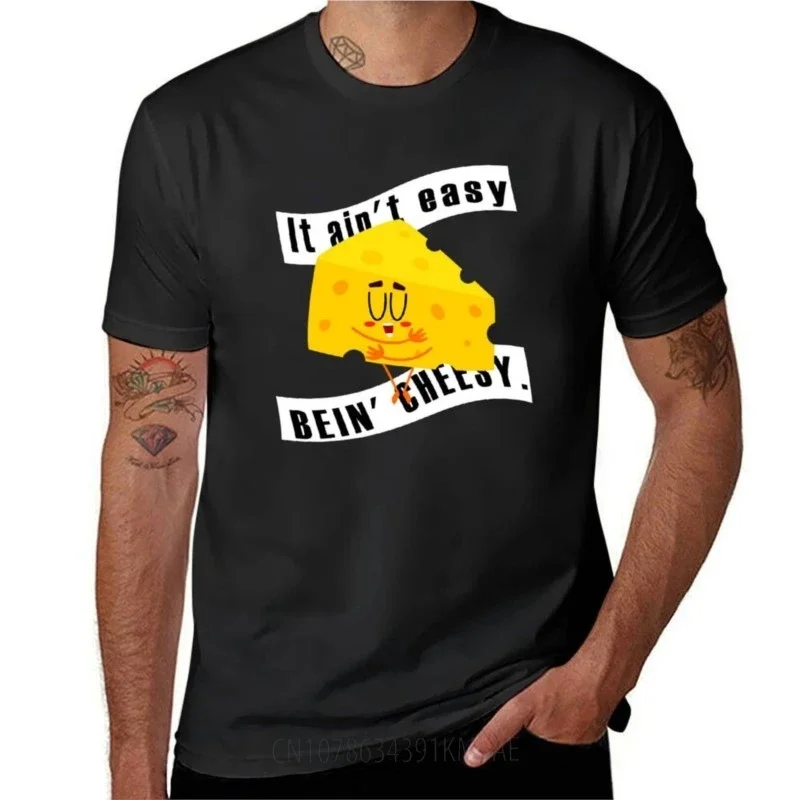 Easy Cheese, It Ain't Easy Being Cheesy, Funny Cheese T-Shirt korean fashion quick drying customs Men's clothing