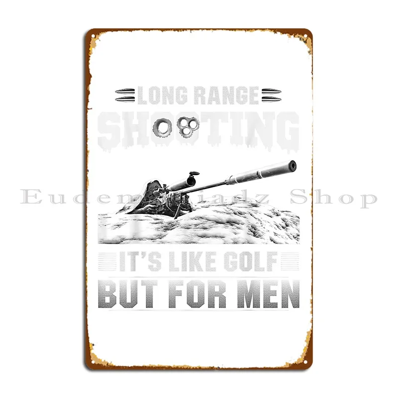 Long Range Shooting Its Like Golf But For Men 2nd Amendment Metal Plaque Poster Decoration Cinema Printing Tin Sign Poster