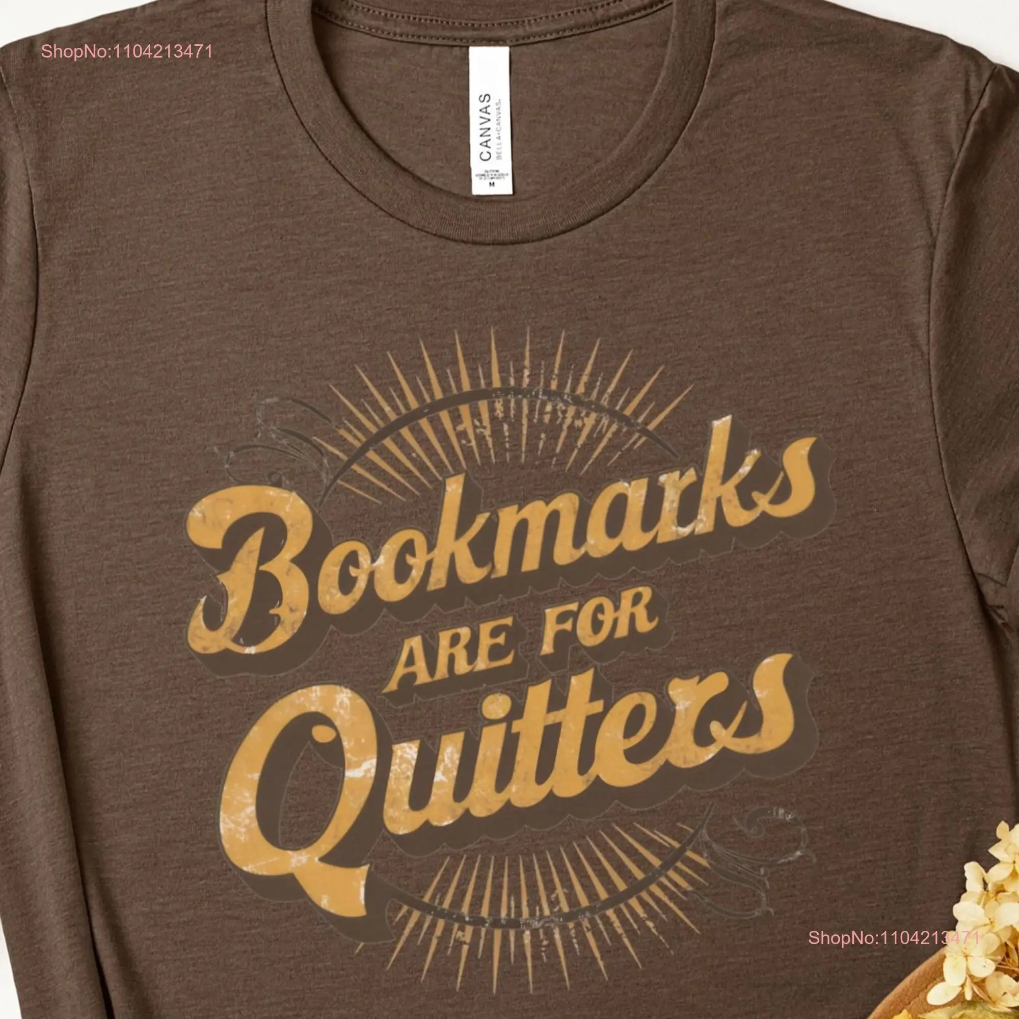 Bookmarks are for Quitters Retro T Shirt Bookish Her Dark Romance Book Themed s Booktok Merch Readers Lover