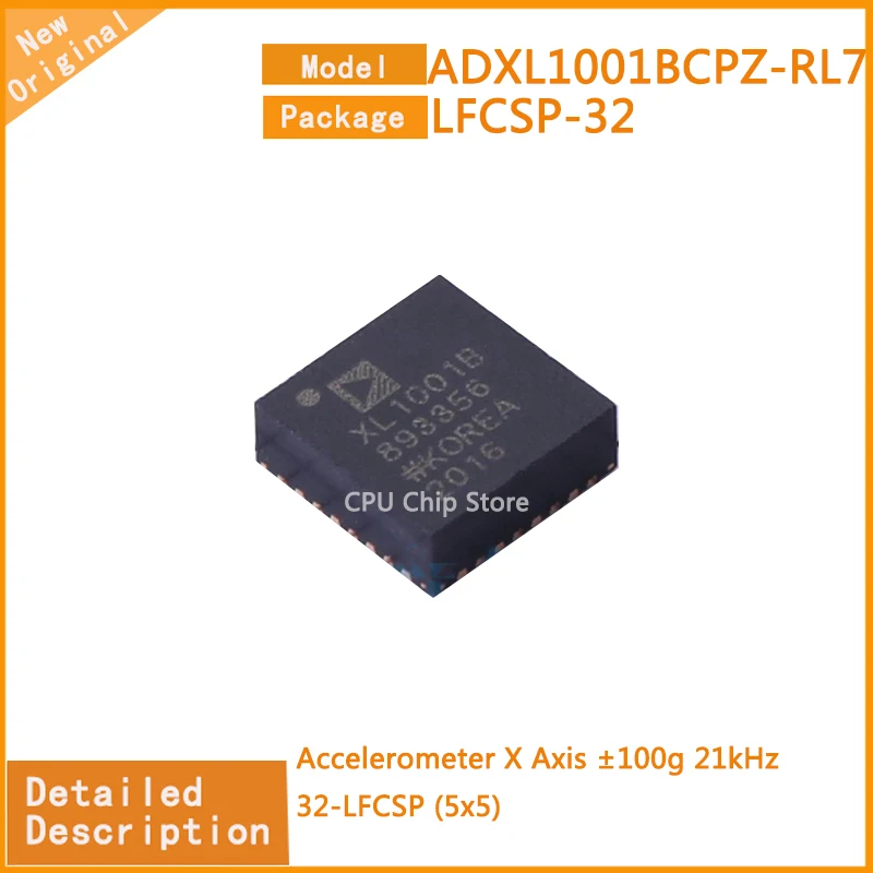 1~5Pcs  New Original  ADXL1001BCPZ-RL7  ADXL1001BCPZ  Accelerometer X Axis ±100g 21kHz 32-LFCSP (5x5)