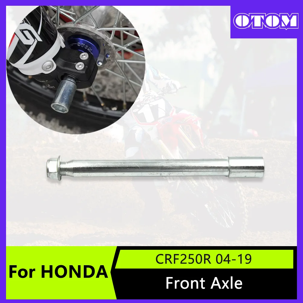 OTOM Motocross Front Axle with Nut 232mm Wheel Hub Stick For HONDA CRF250R 250X CRF450R 450X Motorcycle Front Wheel Spindle
