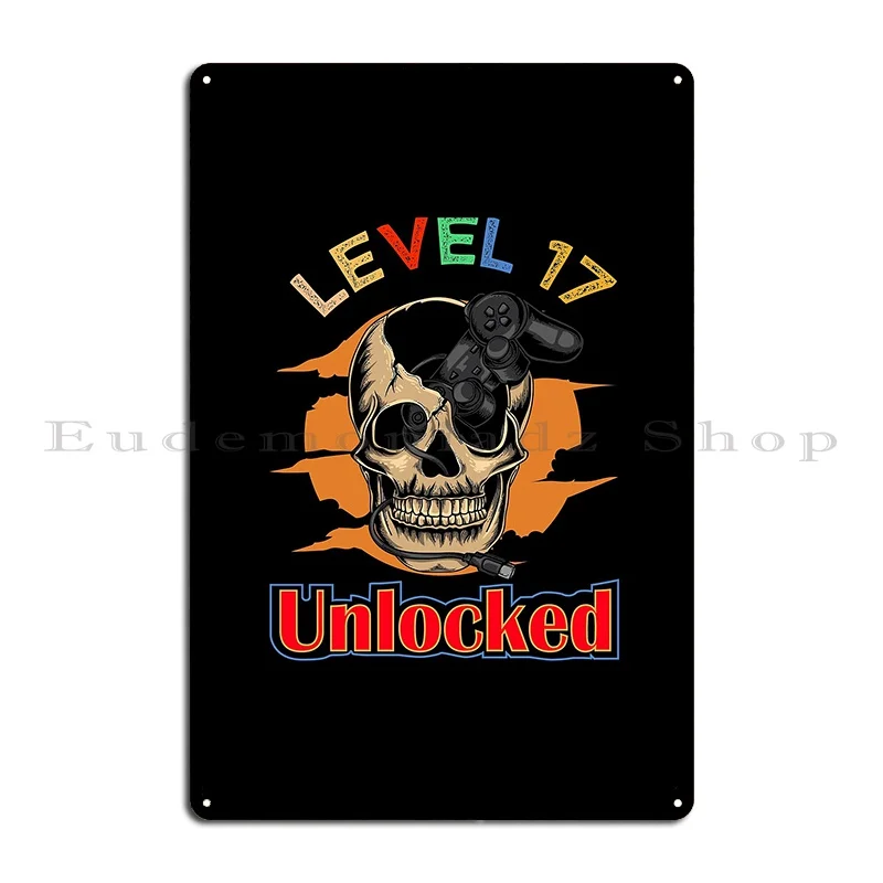 level 17 unlocked 17th birthday Metal Plaque Poster Rusty Customize Garage Painting Club Bar Tin Sign Poster