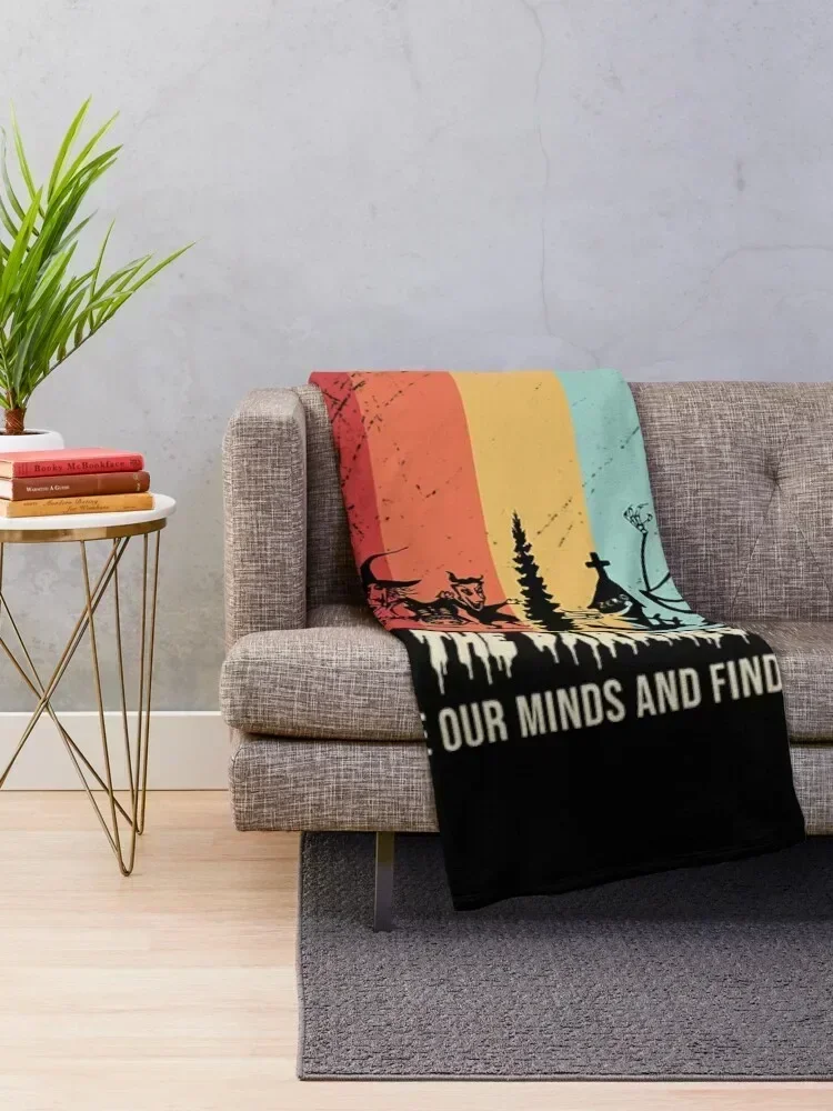 Into the Darkness we go to lose our minds and find our souls T-Shirt Throw Blanket Decorative Sofa Designers Blankets