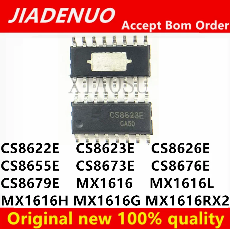 (5piece) 100% New CS8623E  CS8622E CS8626E CS8655E CS8673E CS8676E CS8679E MX1616 MX1616L MX1616H MX1616G MX1616RX2 sop-16