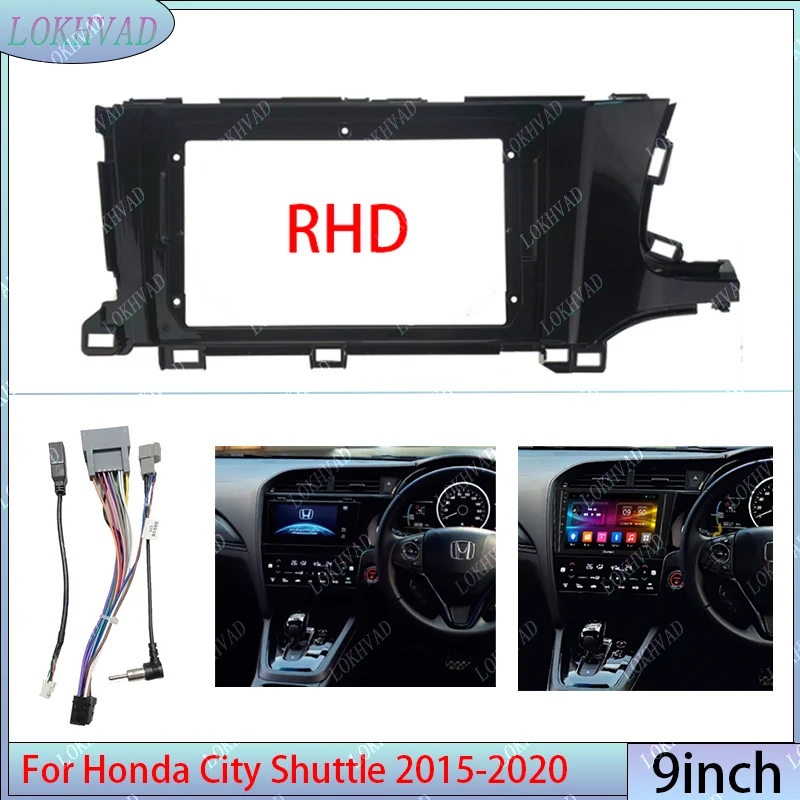 Car Interior stereo radio For Honda City Shuttle 2015-2020  9inch RHD  Android frame Kit Center fascia cable panel adapter CD