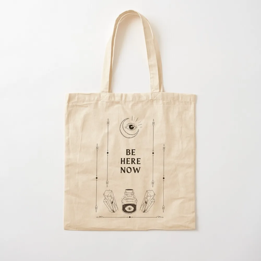 BE HERE NOW ECKHART TOLLE SPIRITUAL MANIFESTATION MANTRA Tote Bag tote men women Canvas