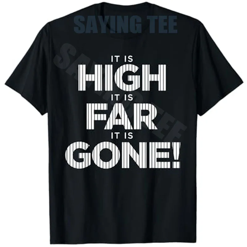 It Is High It Is Far It-is-Gone T-Shirt Y2k Bold Typography Sarcastic Statement Personalized Saying Tee Neuartiges Kurzarm-Oberteil – Detail 3