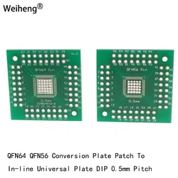 1PCS QFN56 QFN64 Adapter QFN Patch To In-line Pin Spacing 0.5mm Applicable WEIHENGWEI
