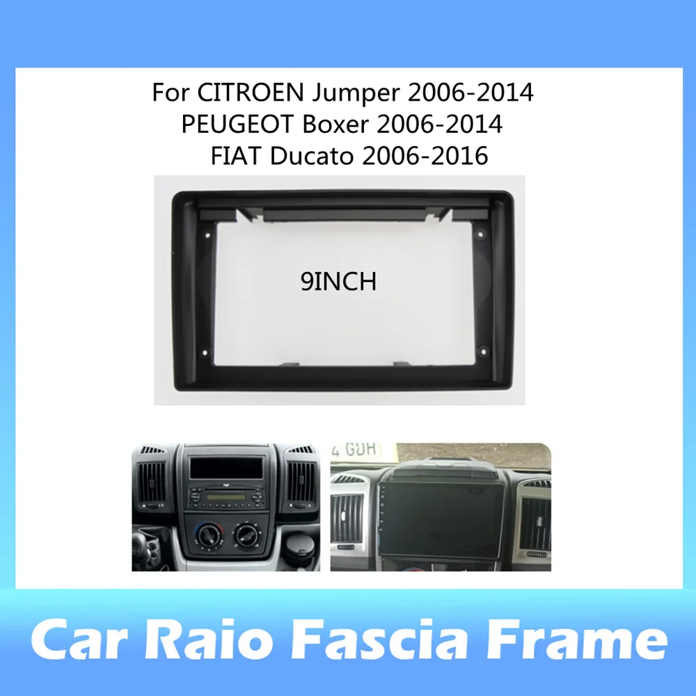 

9-дюймовый автомобильный радиоприемник Fascia Для Citroen Jumper Peugeot Boxer FIAT Ducato 2006 + Автомобильный DVD стерео Рамка адаптер Монтажная пластина