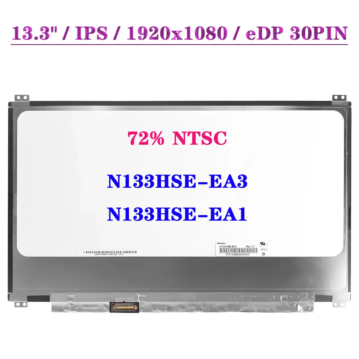 N133HSE-EA3 Fit N133HSE-EA1 IPS 13.3 Inch Laptop Matrix Screen 1920x1080 FHD 72% NTSC LCD Display Panel 30Pin EDP