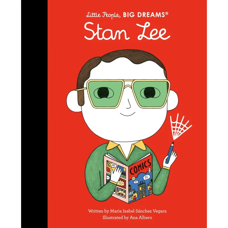 Little People Big DreamsStan Lee Maria Isabel Sanchez Vegara Frances Lincoln Publishers 9780711292093 Book