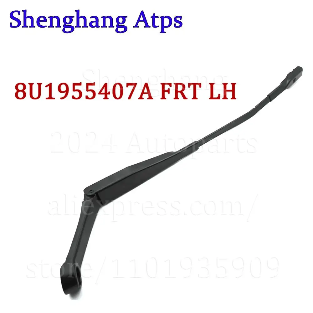 Front Left Windshield Wiper Arm For Audi Q3 RST3 2011-2018 8U1955407 8U1 955 407 8U1955407A 8U1 955 407 A