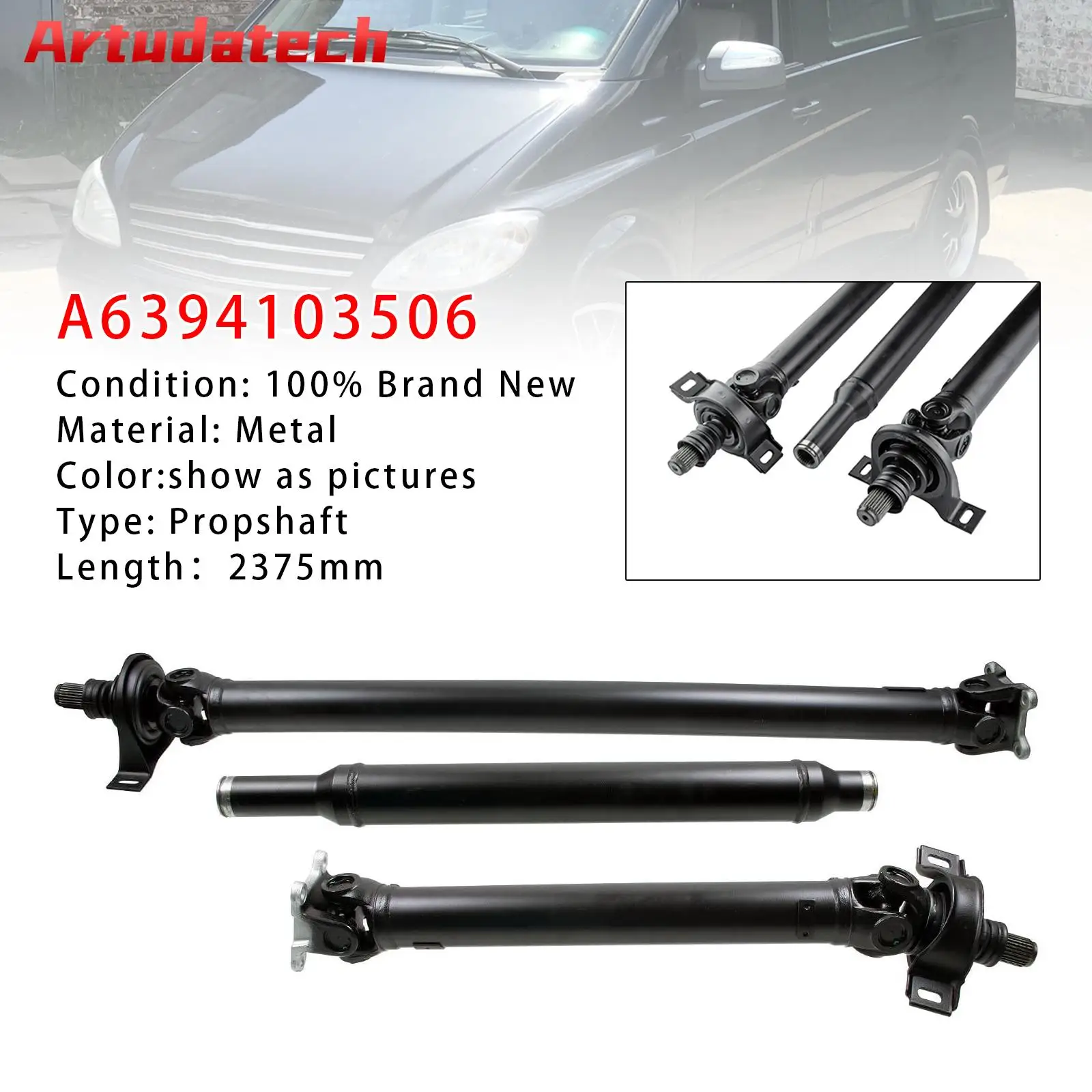 

Artudatech Propshaft Complete 2375mm A6394103506 For Mercedes-Benz Vito Viano W639 2003+ Car Accessories