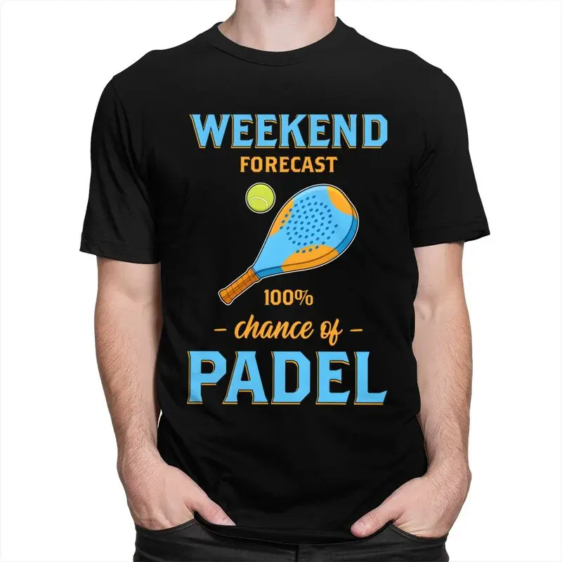 Weekend Forecast Paddle Tennis Padel T Shirt Men Short-Sleeve T-shirts Casual Graphic Tee Pure Cotton Loose Oversized Clothes