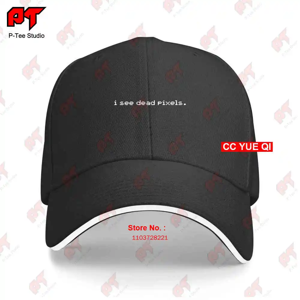 I See Dead Pixels Baseball Caps Truck Cap L008