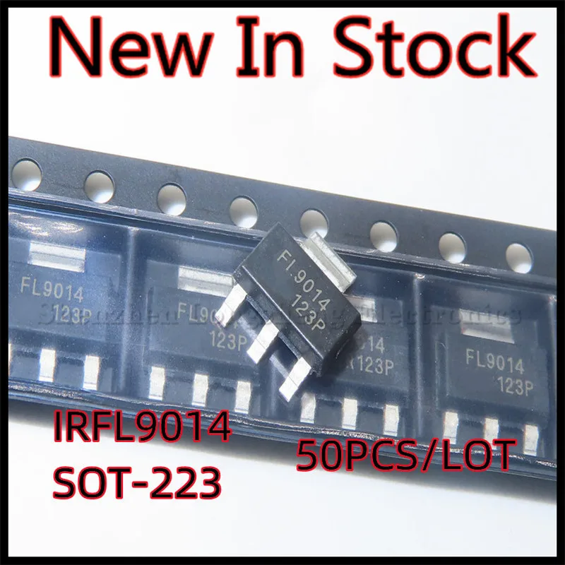 

50PCS/LOT IRFL9014TRPBF IRFL9014 FL9014 SOT-223 MOS FET New In Stock Original Quality 100%