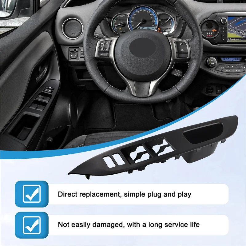 Durable-Left Front Window Glass Lift Switch Trim Cover 74232-52330-B0 For Toyota Yaris 06-16 LHD Side Door Window Switch Panel