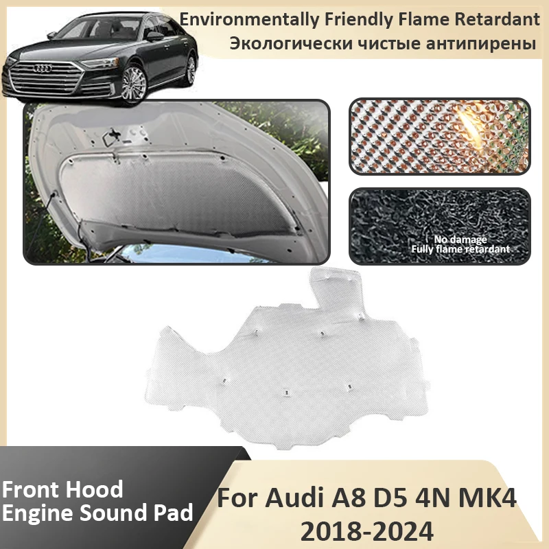 Front Hood Engine For Audi A8 D5 4N MK4 2018 2019 2020 2021 2022 2023 2024 Car Sound Insulation Flame Retardant Soundproofing