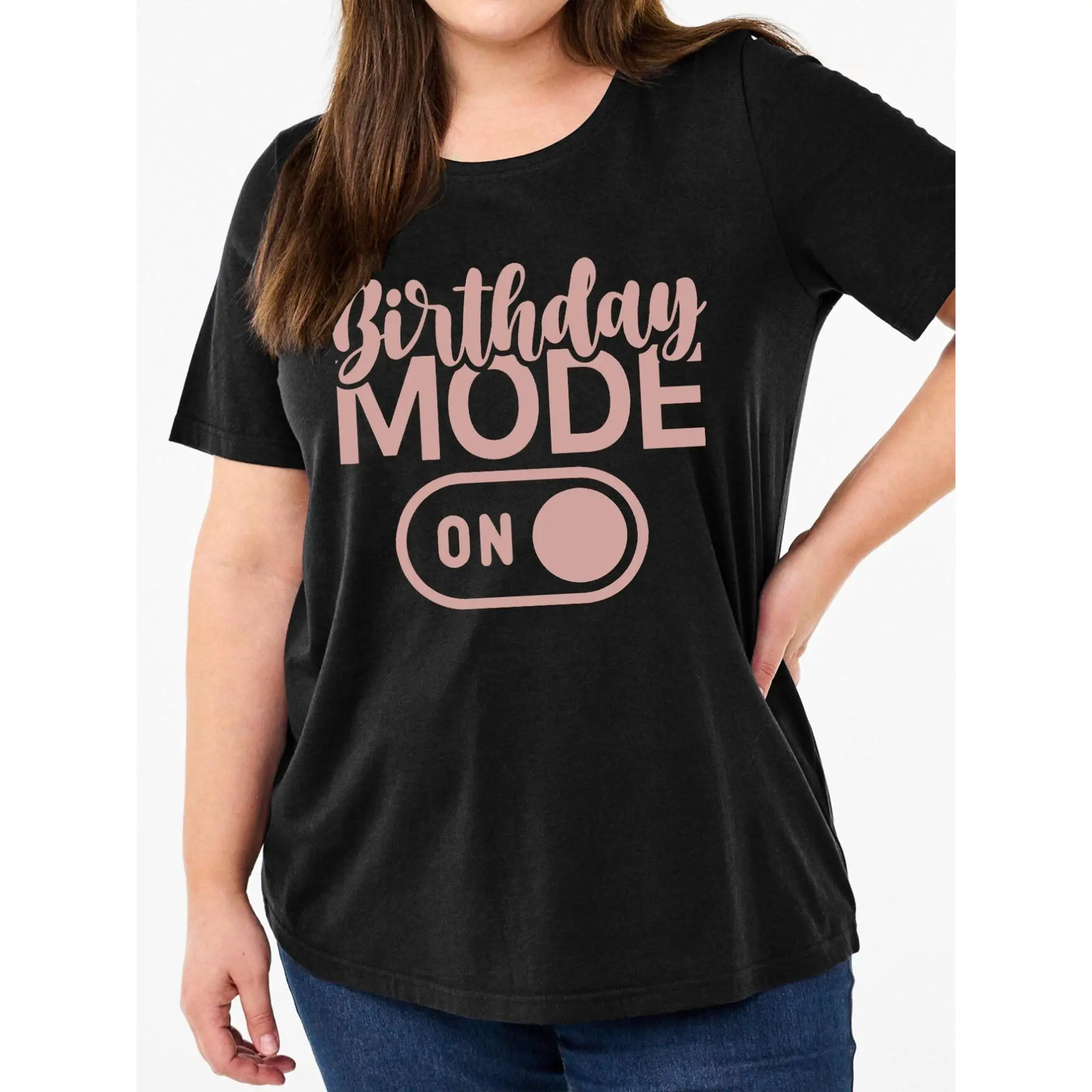 

Plus Size Birthday T-Shirt for Women, Birthday Mode ON Print Tee, Funny Cute Graphic Shirt, Birthday Party Gift