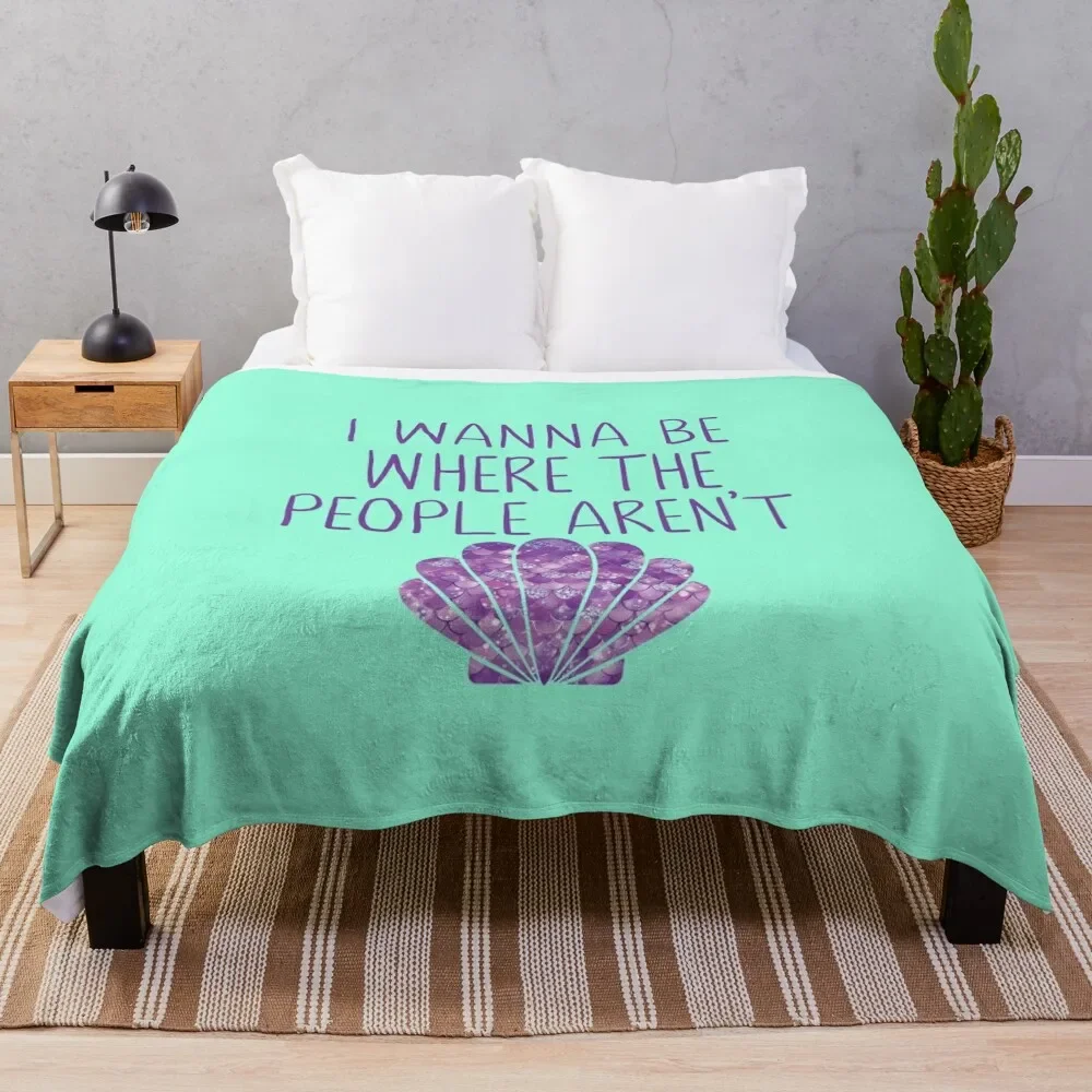 

I Wanna Be Where The People Aren't Mermaid Throw Blanket Decorative Throw christmas decoration Blankets