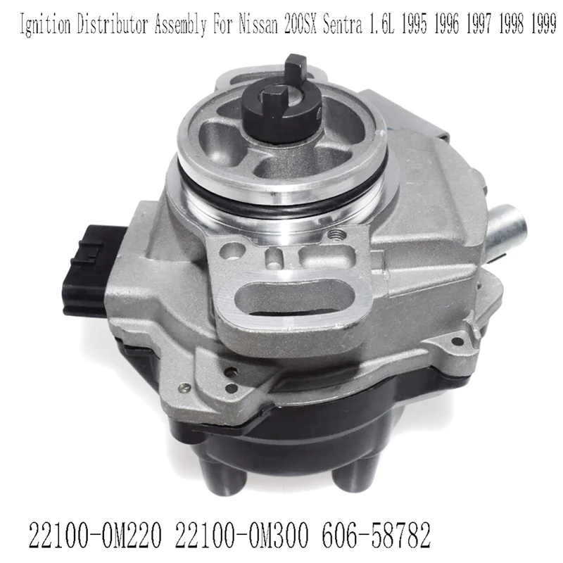 

22100-0M220 Ignition Distributor Assembly For Nissan 200SX Sentra 1.6L 1995 1996 1997 1998 1999 22100-0M300 606-58782