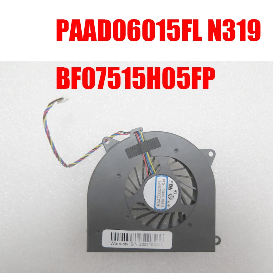 

Replacement CPU Fan Compatible BF07515H05FP PAAD06015FL N319 PAAD06015FL-N319 5VDC 0.55A New