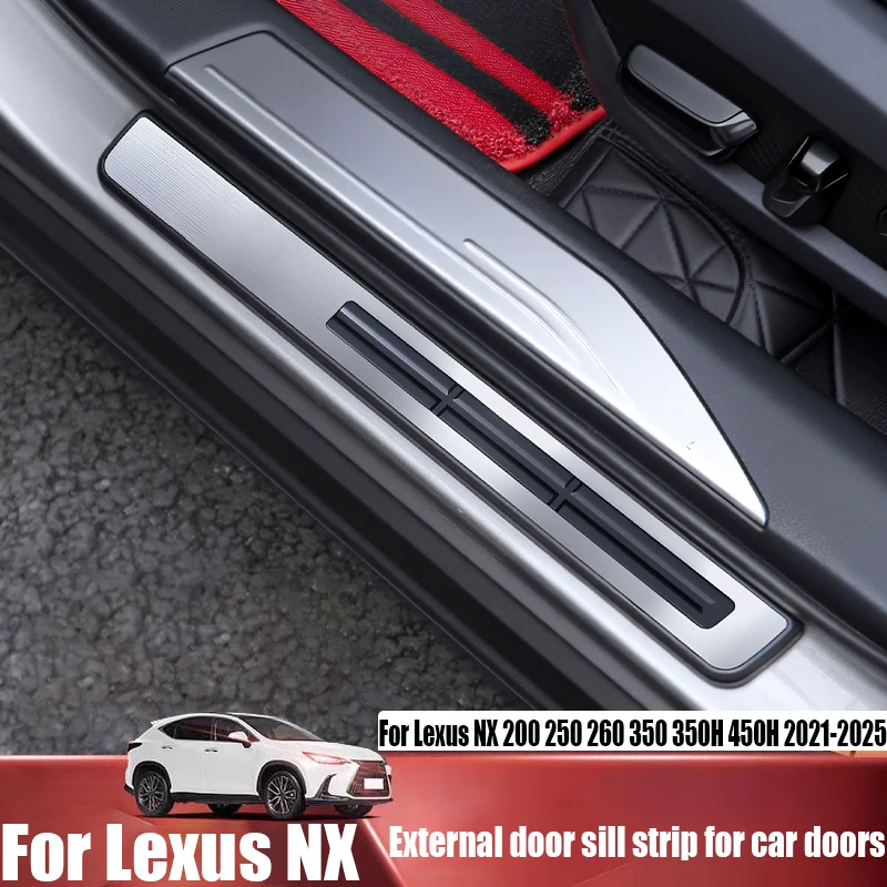 

For Lexus NX 200 250 260 350 350H 450H 2021-2025 car door external threshold strip anti scratch car interior modification parts