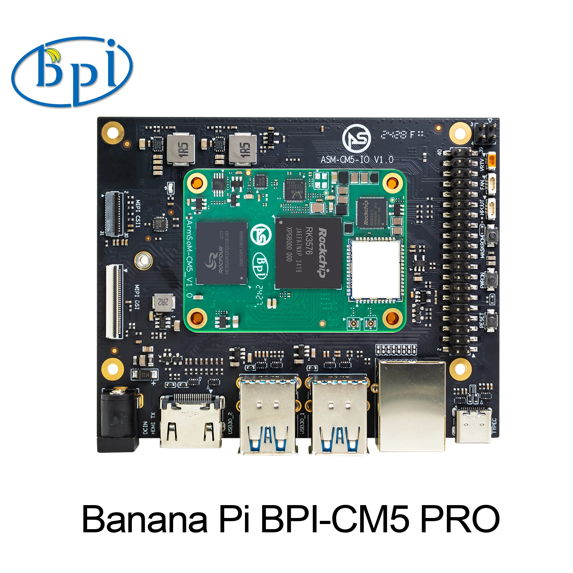 Banana Pi BPI-CM5 Pro Rockchip RK3576 Quad-core Cortex-A72 8GB RAM 64GB eMMC Up to 6 TOPS  Smart SBC Single Board Computer