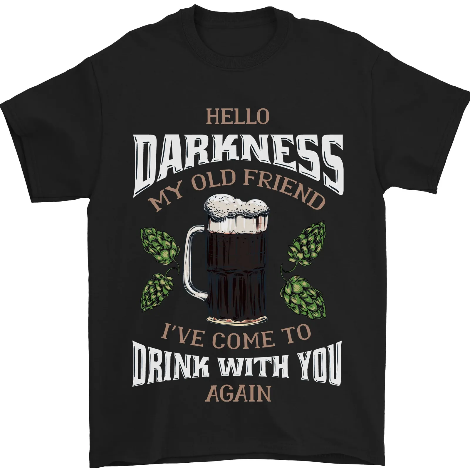 Hello Darkness My Old Friend Funny Guiness Mens T-Shirt 100% Cotton