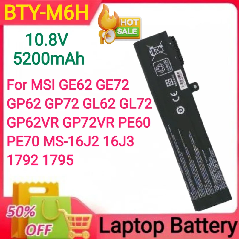 

10.8V 5200mAh BTY-M6H Laptop Battery for MSI GE62 GE72 GP62 GP72 GL62 GL72 GP62VR GP72VR PE60 PE70 MS-16J2 16J3 1792 1795