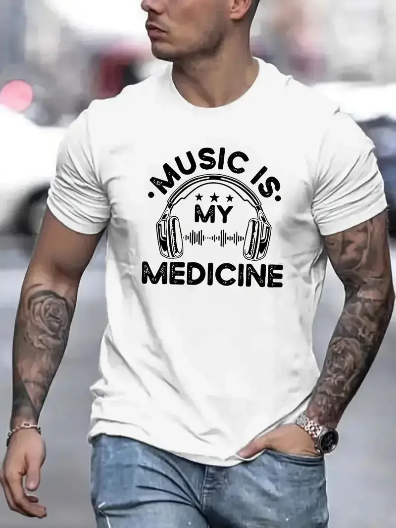 Music Is My Medicine Men's T-Shirt Comfy Cotton Vibrant Graphics Summer Casual Wear heavyweight Round Collar Outfits funny 2024