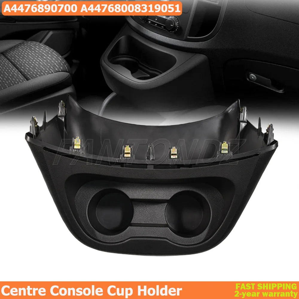 

Панель центральной консоли с держателем для стаканов и отсеком для хранения A44768008319051 для Mercedes-Benz V-Class Vito W447 A4476890700