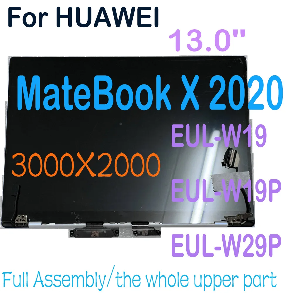 

Original 13.0'' 3000X2000 LCD For HUAWEI MateBook X 2020 EUL-W19 EUL-W19P EUL-W29P LCD Display Touch Screen Full Assembly Upper