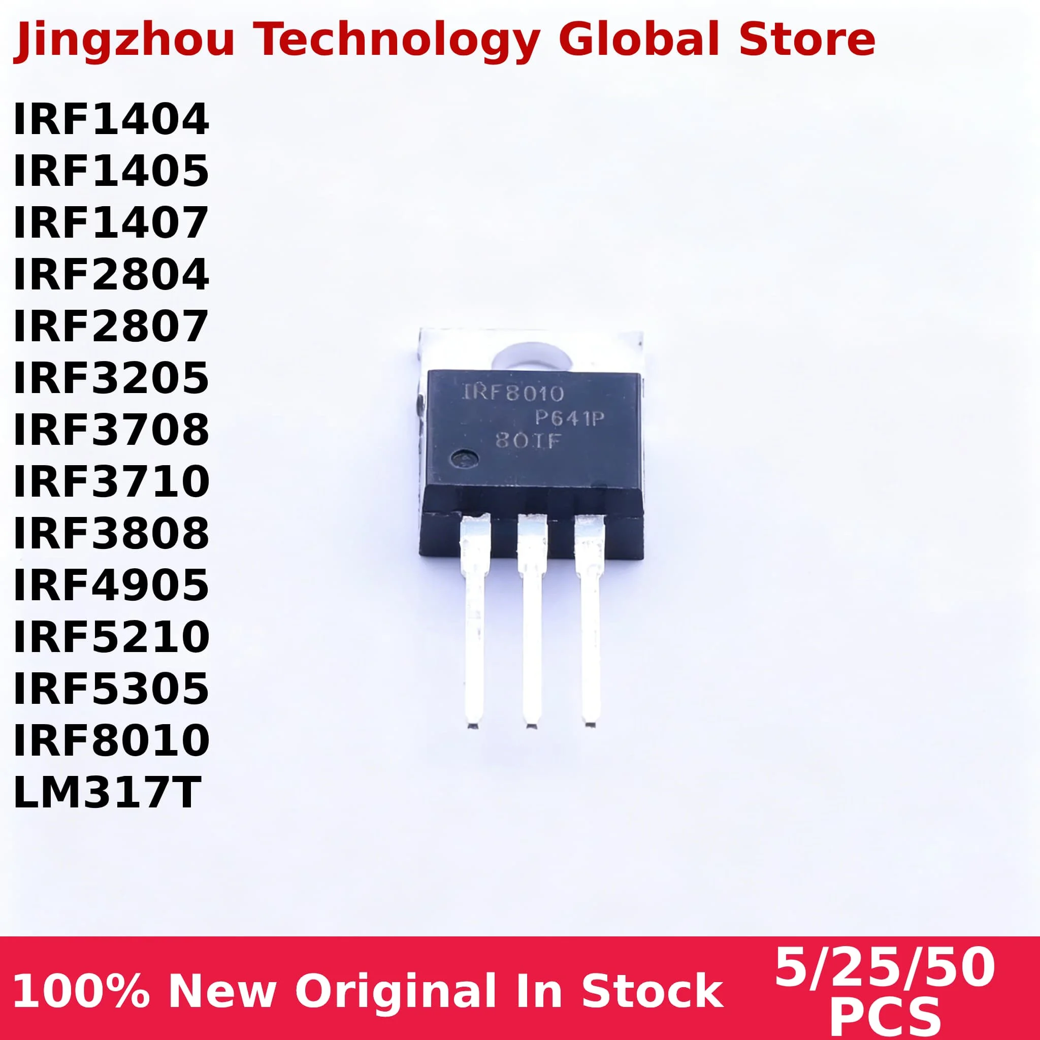 100% New 5/25/50PCS IRF3205 IRF3710 IRF3808 IRF4905 IRF5210 IRF5305 IRF8010 IRF3708 IRF1404 In stock Wholesale