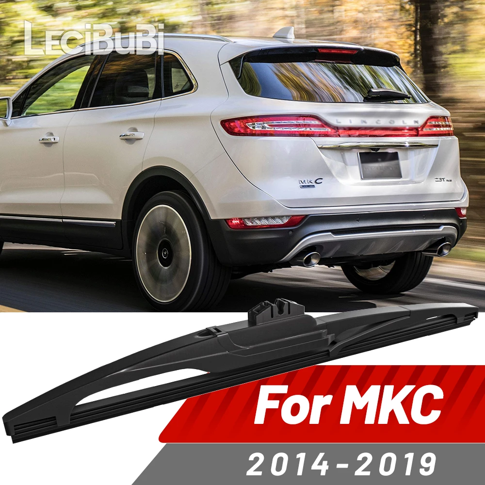 Rear Windshield Wiper Blade Windscreen Wipers Accessories For Lincoln MKC 2014-2019 2015 2016 2017 2018