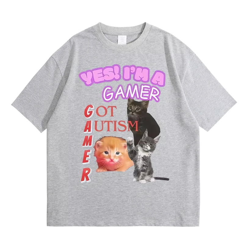 Sì! I Am Gamer Got Autism Funny Cat Meme T-shirt grafica Uomo Donna Abbigliamento Hip Hop T-shirt Cotone Casual T-shirt oversize